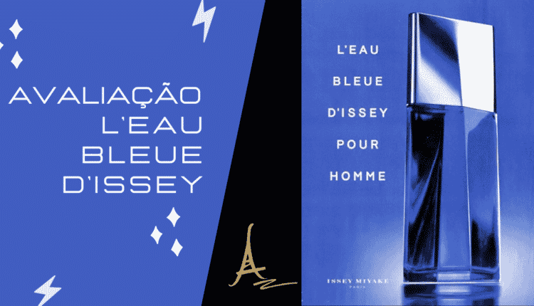 avaliação l'eau bleue d'issey