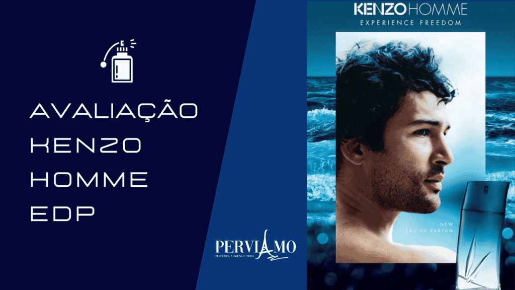 Avaliação perfume Kenzo Homme - Clique e conheça. avaliação kenzo homme